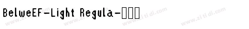BelweEF-Light Regula字体转换